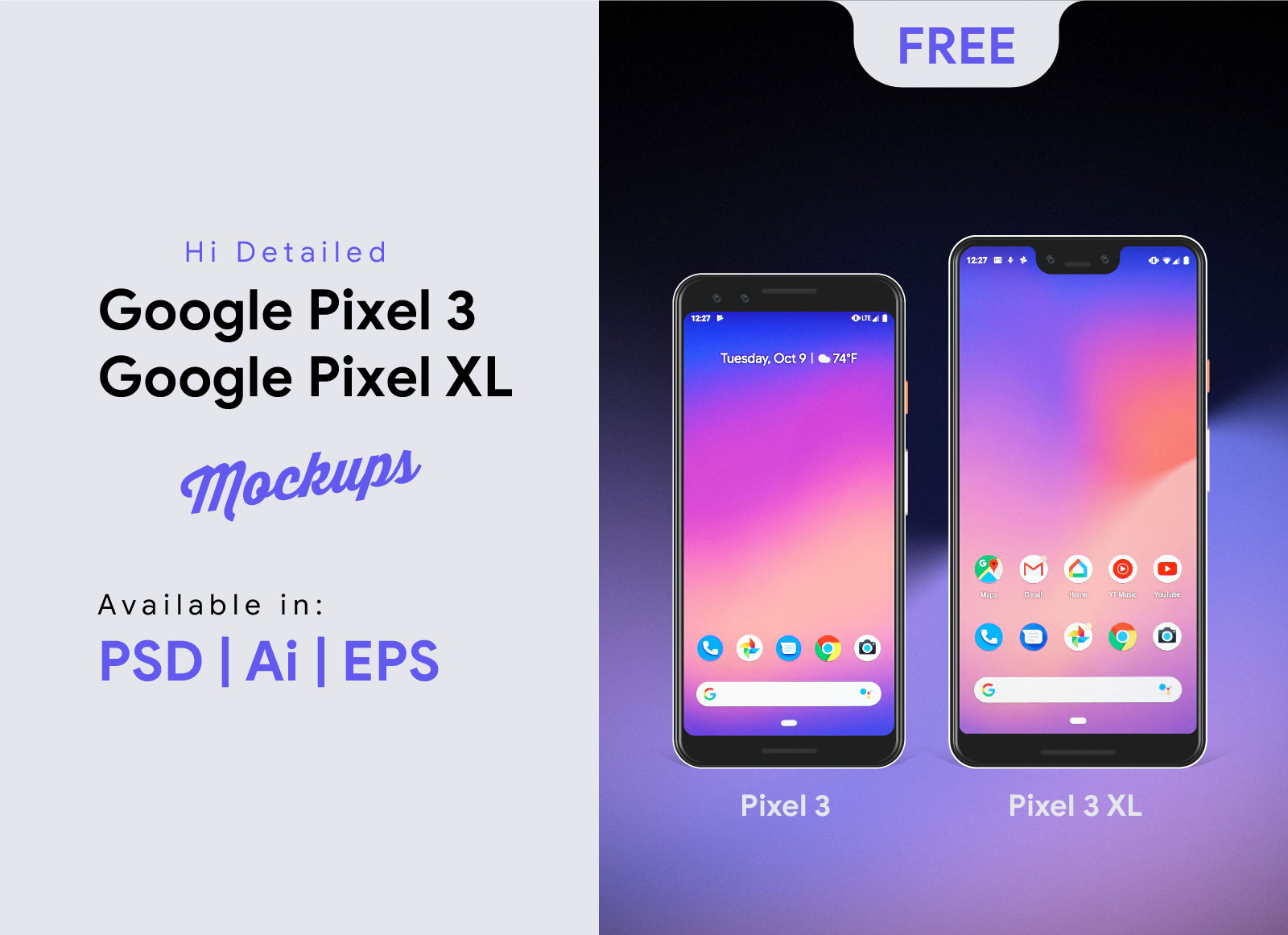 Download Free Google Pixel 3 & Pixel 3 XL Mockup PSD, Sketch, Ai, XD & EPS Formats - Good Mockups